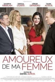 Amoureux de ma femme ( 2018 )