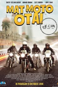 Mat Moto Otai (2016)