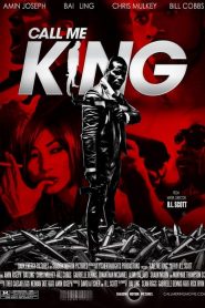 Call Me King (2017)