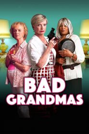 Bad Grandmas (2017)