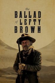 The Ballad of Lefty Brown (2017)