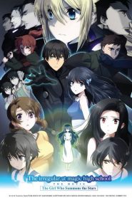 The Irregular at Magic High School: The Movie – The Girl Who Summons the Stars (2017)