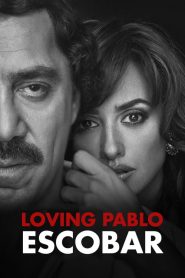 Loving Pablo (2018)