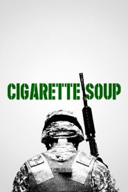 Cigarette Soup (2017)