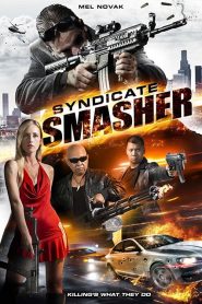 Syndicate Smasher (2017)