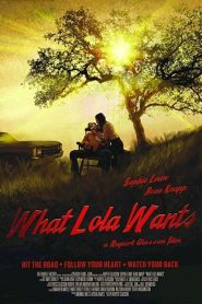 What Lola Wants (2015)