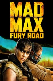 Mad Max: Fury Road (2015)