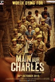 Main Aur Charles (2015)