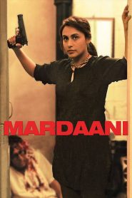 Mardaani (2014)