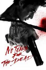 No Tears for the Dead (2014)