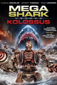 Mega Shark vs. Kolossus (2015)