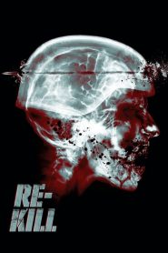 Re-Kill (2015)