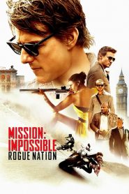 Mission: Impossible – Rogue Nation (2015)